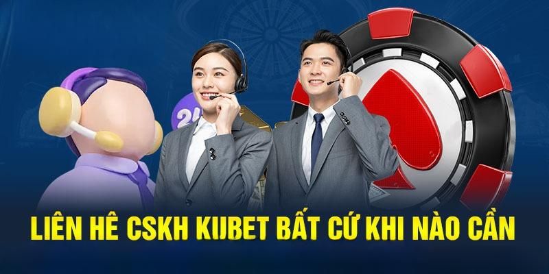 Một số trường hợp mà mọi người cần liên hệ Kubet